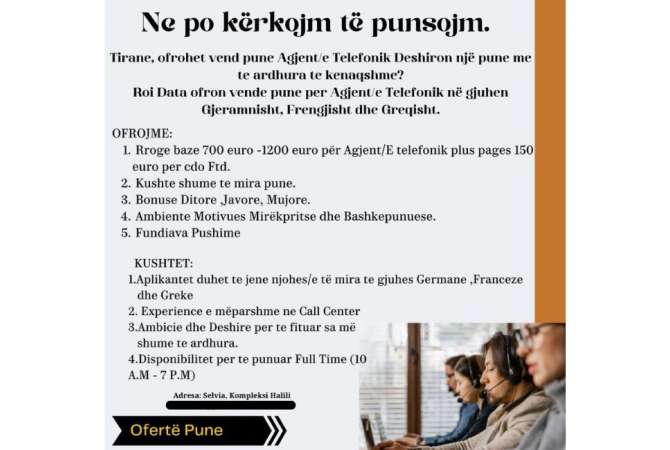 Njoftime Pune Agjent/e Telefonik Gjermanisht, Frengjisht dhe Greqisht Me eksperience ne Tirane
