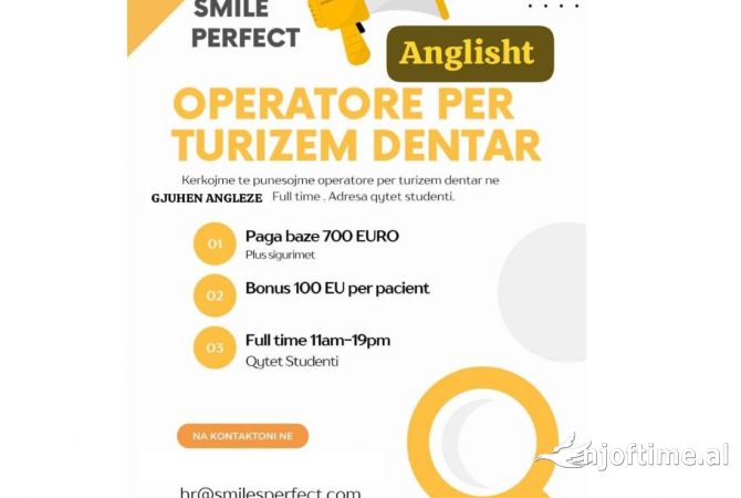 Njoftime Pune Operatore per turizem dentar Fillestar/Pak eksperience ne Tirane